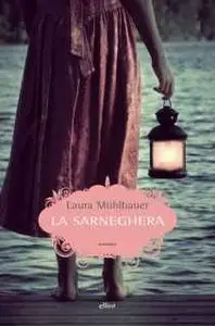 Laura Muhlbauer - La Sarneghera (repost)