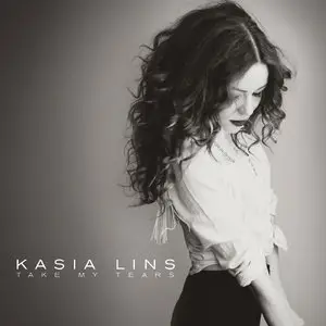 Kasia Lins - Take My Tears (2013) [Official Digital Download 24-bit/96kHz]