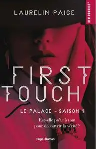 Laurelin Paige - First touch Le palace Saison 1