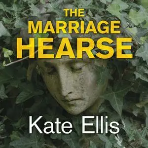 «The Marriage Hearse» by Kate Ellis