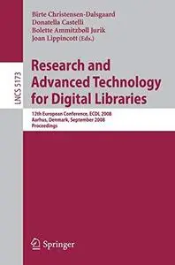 Research and Advanced Technology for Digital Libraries: 12th European Conference, ECDL 2008, Aarhus, Denmark, September 14-19,