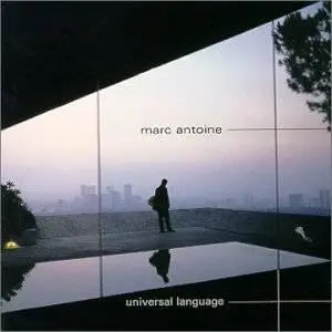 Marc Antoine - Universal Language (2000)