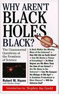 Why aren't black holes black? : the unanswered questions at the frontiers of science