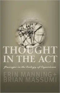 Thought in the Act: Passages in the Ecology of Experience