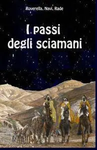 I passi degli sciamani