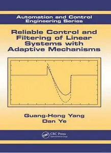 Reliable Control and Filtering of Linear Systems with Adaptive Mechanisms
