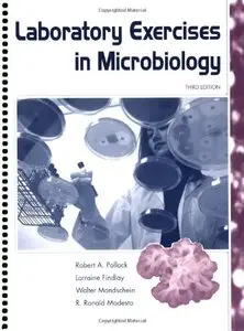 Laboratory Exercises in Microbiology, 3rd edition (repost)