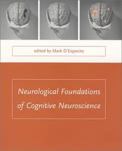 eurological Foundations of Cognitive Neuroscience (Issues in Clinical and Cognitive Neuropsychology) by Mark D'Esposito
