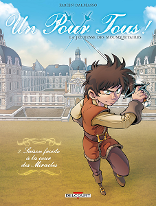 Un Pour Tous! - Tome 2 - Saison Froide à la Cour des Miracles