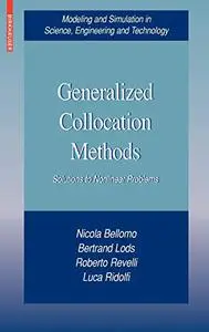 Generalized Collocation Methods: Solutions to Nonlinear Problems (Repost)