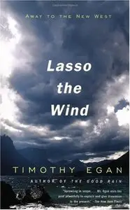 Lasso the Wind: Away to the New West (repost)