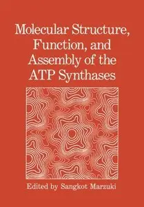 Molecular Structure, Function, and Assembly of the ATP Synthases: International Seminar