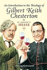 An Introduction to the Theology of Gilbert Keith Chesterton