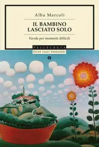 Il bambino lasciato solo - Alba Marcoli