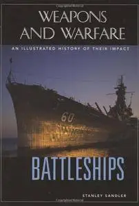 Battleships: An Illustrated History of Their Impact (Repost)