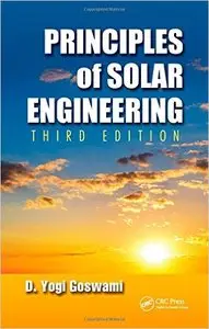Principles of Solar Engineering, Third Edition