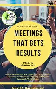 «Meetings that gets Results – Plan & Moderate» by Simone Janson