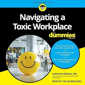 Navigating a Toxic Workplace for Dummies [Audiobook]