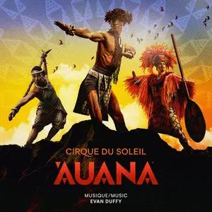 Cirque Du Soleil & Evan Duffy - Cirque du Soleil ‘Auana (2026) [Official Digital Download]