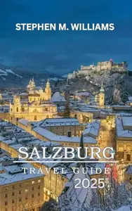 Salzburg Travel Guide 2025