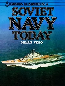 Soviet Navy Today (Warships Illustrated No.6) (Repost)
