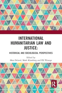 International Humanitarian Law and Justice (Repost)