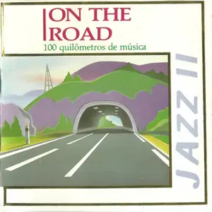 VA - On The Road - Jazz II (1989)