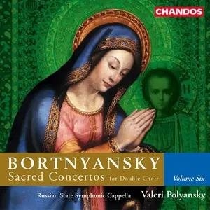 Valeri Polyansky, Russian State Symphonic Cappella - Dmitri Bortnyansky: Sacred Concertos for Double Choir (2002)