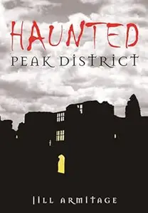 Haunted Peak District