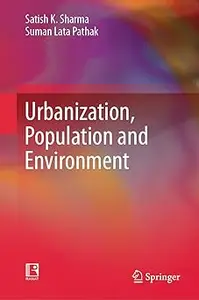 Urbanization, Population and Environment
