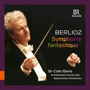 Symphonieorchester des Bayerischen Rundfunks & Sir Colin Davis - Berlioz: Symphonie fantastique (2024) [24/48]