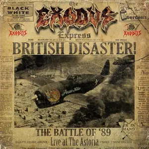 Exodus - British Disaster: The Battle of '89 (Live At The Astoria) (2024) [Official Digital Download 24/96]