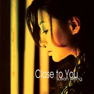 Susan Wong - Close to You (25th Anniversary Remastered) (2002/2026)