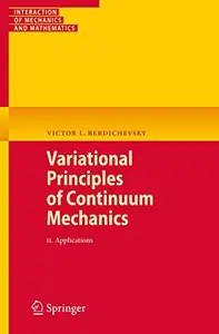 Variational Principles of Continuum Mechanics: II. Applications (Repost)