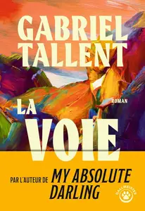 Gabriel Tallent, "La voie"