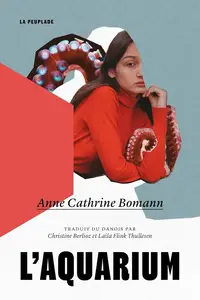 Anne Cathrine Bomann, "L'aquarium"