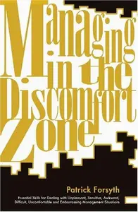 Managing in the Discomfort Zone