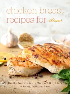 Chicken Breast Recipes for Dinner