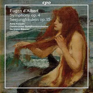 Hermann Bäumer, Osnabrücker Symphonieorchester - Eugen d'Albert: Symphony Op. 4; Seejungfräulein Op. 15 (2009)