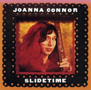 Joanna Connor - Slidetime (1998)