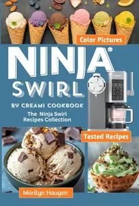 Ninja Swirl by CREAMi Cookbook