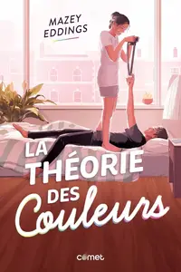 Mazey Eddings, "La théorie des couleurs"