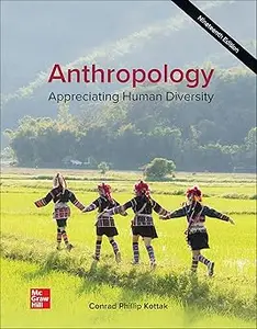 Anthropology: Appreciating Human Diversity Ed 19