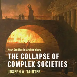 The Collapse of Complex Societies: New Studies in Archaeology