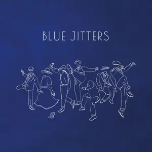 Blue Jitters - Blue Jitters (2025) [Official Digital Download]