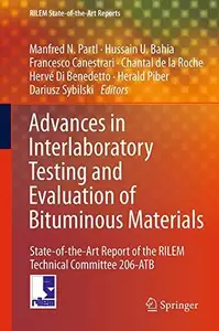 Advances in Interlaboratory Testing and Evaluation of Bituminous Materials: State-of-the-Art Report of the RILEM Technical Comm