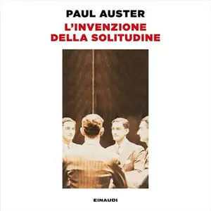 «L'invenzione della solitudine» by Paul Auster
