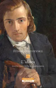 L'idiota - Fëdor Dostoevskij