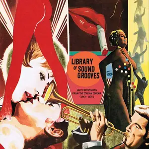 VA -  Library Of Sound Grooves: Jazz Expressions From The Italian Cinema (1963-1975) (2015)