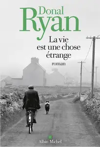 Donal Ryan, "La vie est une chose étrange"